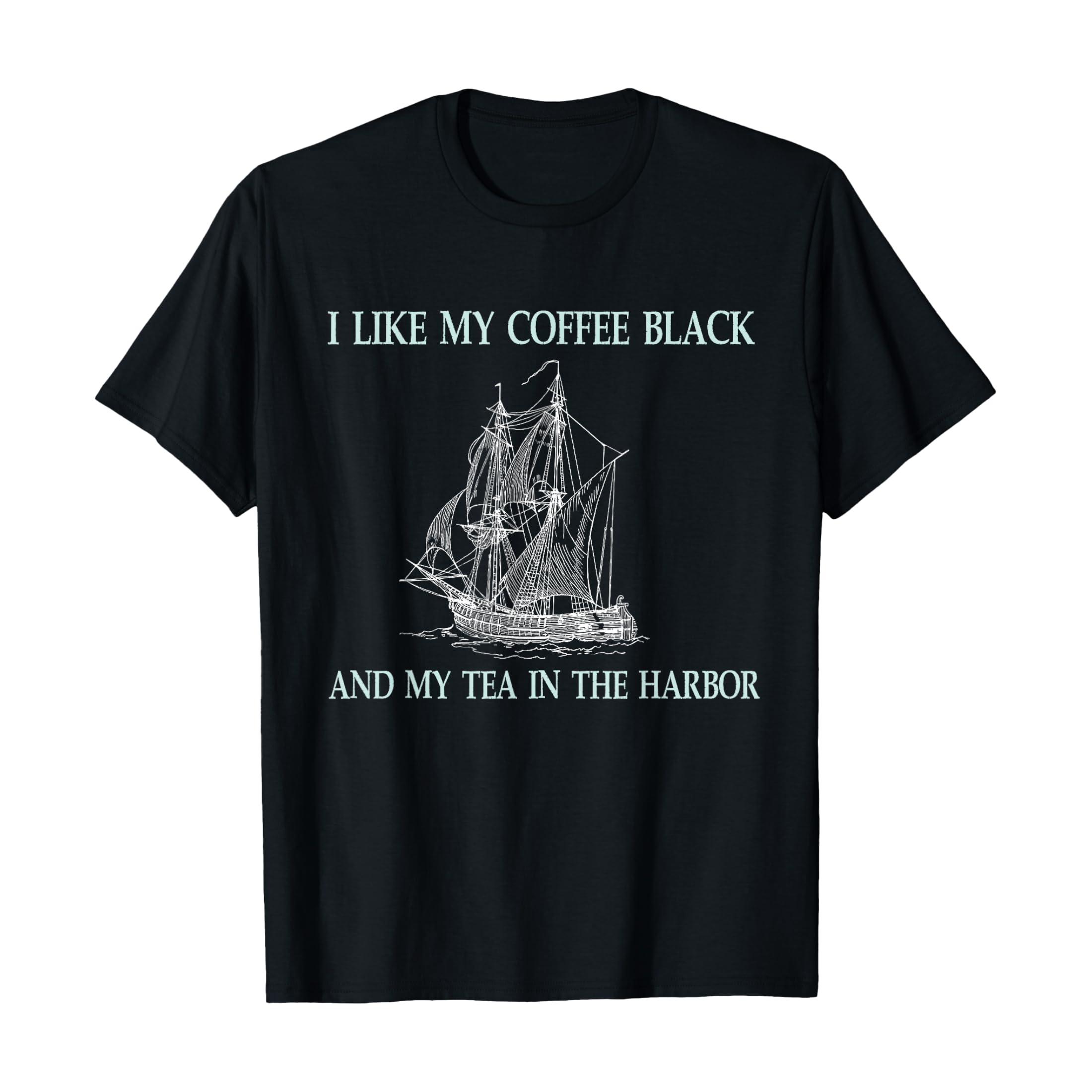 Coffee Tea Like - I Like My Coffee Black and