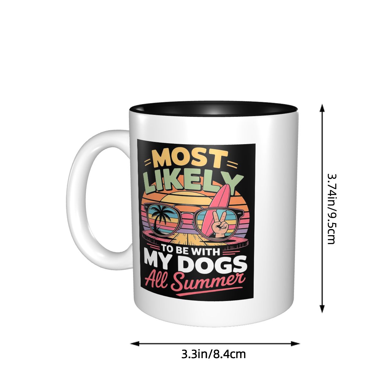 Most Likely To Be With My Dogs - Coffee Tea Like review and price